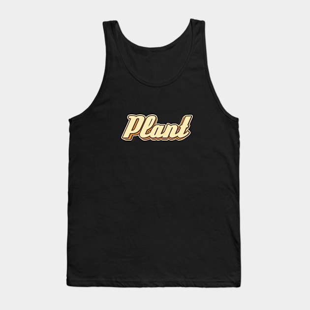 Plant typography Tank Top by KondeHipe